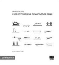 L'architettura delle infrastrutture ipogee L'architettura delle infrastrutture ipogee