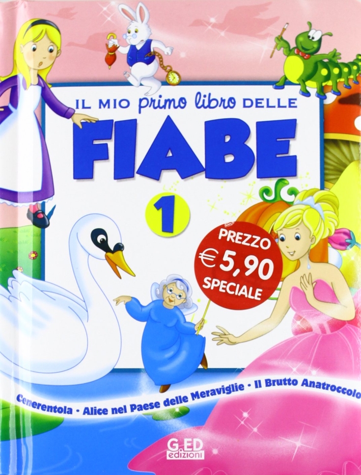Il mio primo libro delle fiabe. Ediz. illustrata. Vol. 1 Il mio primo libro delle fiabe. Ediz. illustrata. Vol. 1