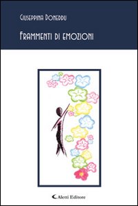 Frammenti di emozioni Frammenti di emozioni