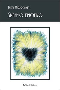 Spasmo emotivo. Spasmo emotivo.