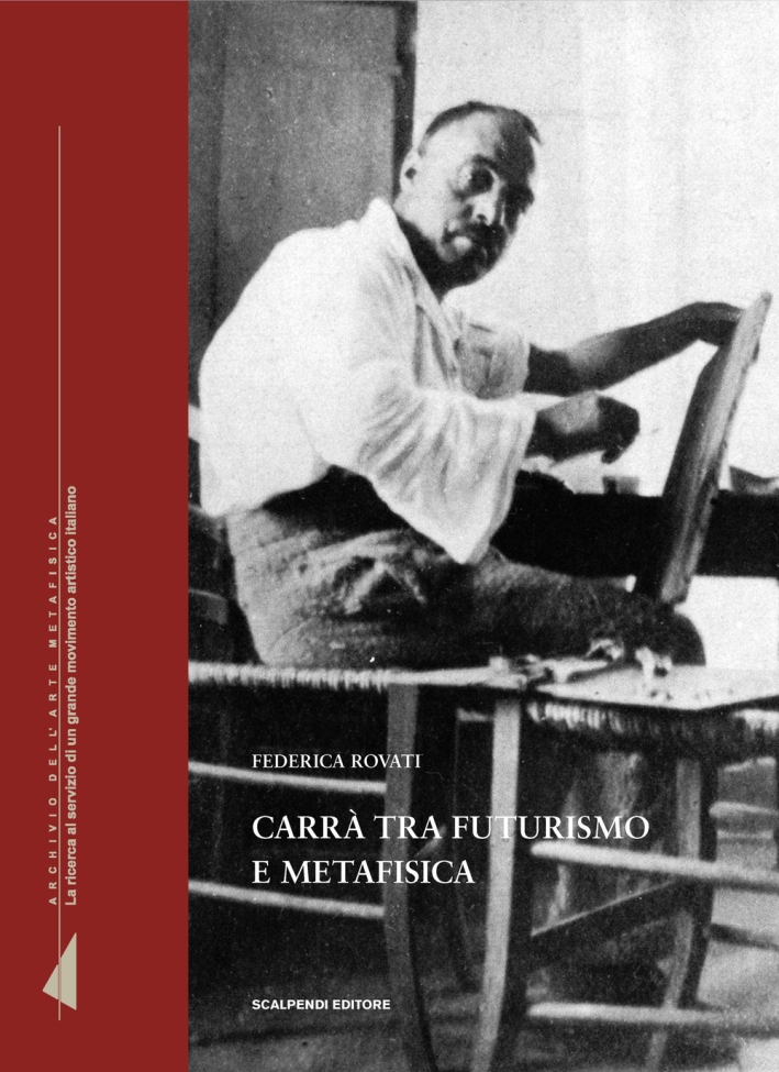 Carrà tra Futurismo e metafisica Carrà tra Futurismo e metafisica