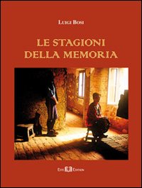 Le stagioni della memoria Le stagioni della memoria