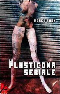 La plasticona seriale La plasticona seriale