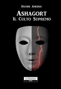 Ashagort. Il culto supremo Ashagort. Il culto supremo