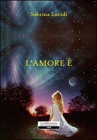 L'amore è... L'amore è...