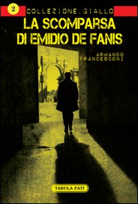 La scomparsa di Emidio De Fanis La scomparsa di Emidio De Fanis