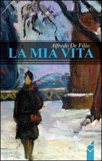 La mia vita La mia vita