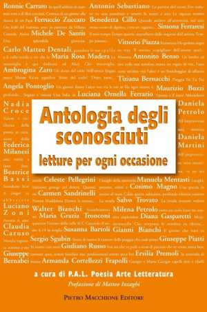 Antologia degli sconosciuti. Letture per ogni occasione Antologia degli sconosciuti. Letture per ogni occasione