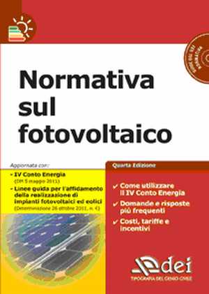 Normativa sul Fotovoltaico. Con CD-ROM Normativa sul Fotovoltaico. Con CD-ROM