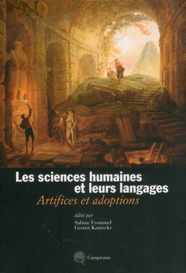 Les Sciences Humaines Et Leurs Langages. Artifices Et Adoptions. Ediz. Italiana, Francese e Tedesca Les Sciences Humaines Et Leurs Langages. Artifices Et Adoptions. Ediz. Italiana, Francese e Tedesca