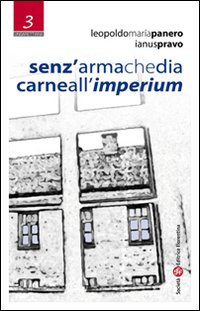 Senz'arma che dia carne all'imperium Senz'arma che dia carne all'imperium