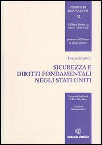 Sicurezza e diritti fondamentali negli Stati Uniti Sicurezza e diritti fondamentali negli Stati Uniti