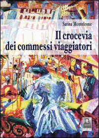 Il crocevia dei commessi viaggiatori Il crocevia dei commessi viaggiatori