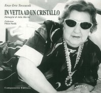 In vetta ad un cristallo. Immagini di Alda merini