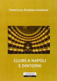 Clubs a Napoli e dintorni