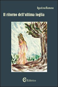 Il ritorno dell'ultima foglia Il ritorno dell'ultima foglia