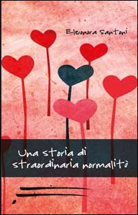 Storia di straordinaria normalità Storia di straordinaria normalità