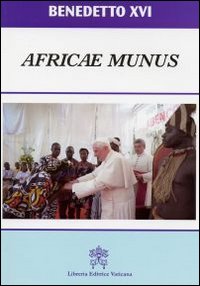 Africae Munus. Esortazione Apostolica. Ediz. tedesca Africae Munus. Esortazione Apostolica. Ediz. tedesca