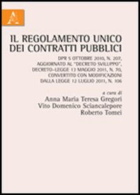 Il regolamento unico dei contratti pubblici Il regolamento unico dei contratti pubblici