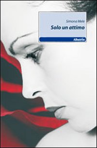 Solo un attimo Solo un attimo