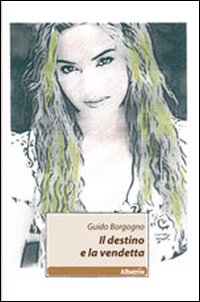 IL destino e la vendetta IL destino e la vendetta