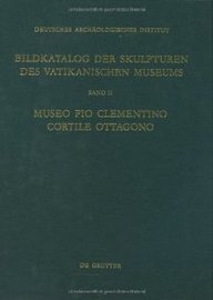 Bildkatalog der Skulpturen des Vatikanischen Museums. Vol. II