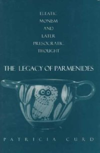 The Legacy of Parmenides