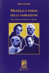 Modelli e forme della narrazione. Dall'eredità manzoniana a Silone