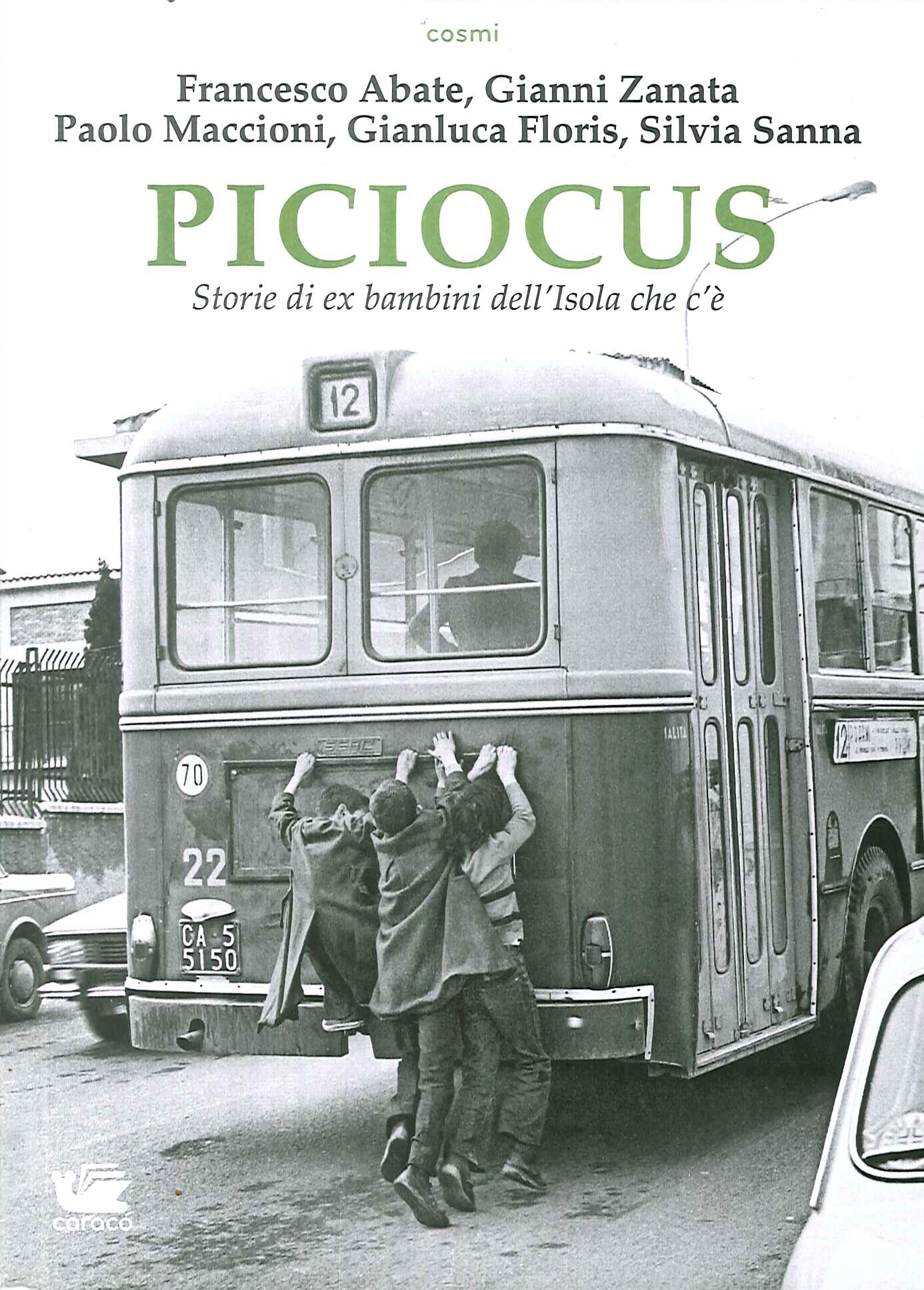 Piciocus. Storie di ex bambini dell'Isola che c'è
