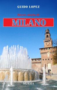 Breve storia di Milano