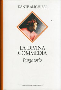 Dante Alighieri. La Divina Commedia. Purgatorio