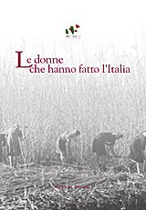 Le donne che hanno fatto l'Italia