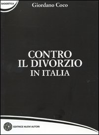 Contro il Divorzio in Italia