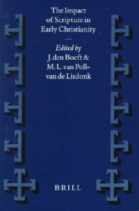 The Impact of Scripture in Early Christianity