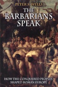 The Barbarians Speak
