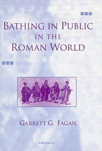 Bathing in Public in the Roman World