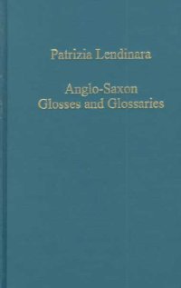 Anglo-Saxon Glosses and Glossaries