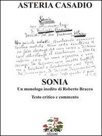 "Sonia" un monologo inedito di Roberto Bracco. Testi critico e commento