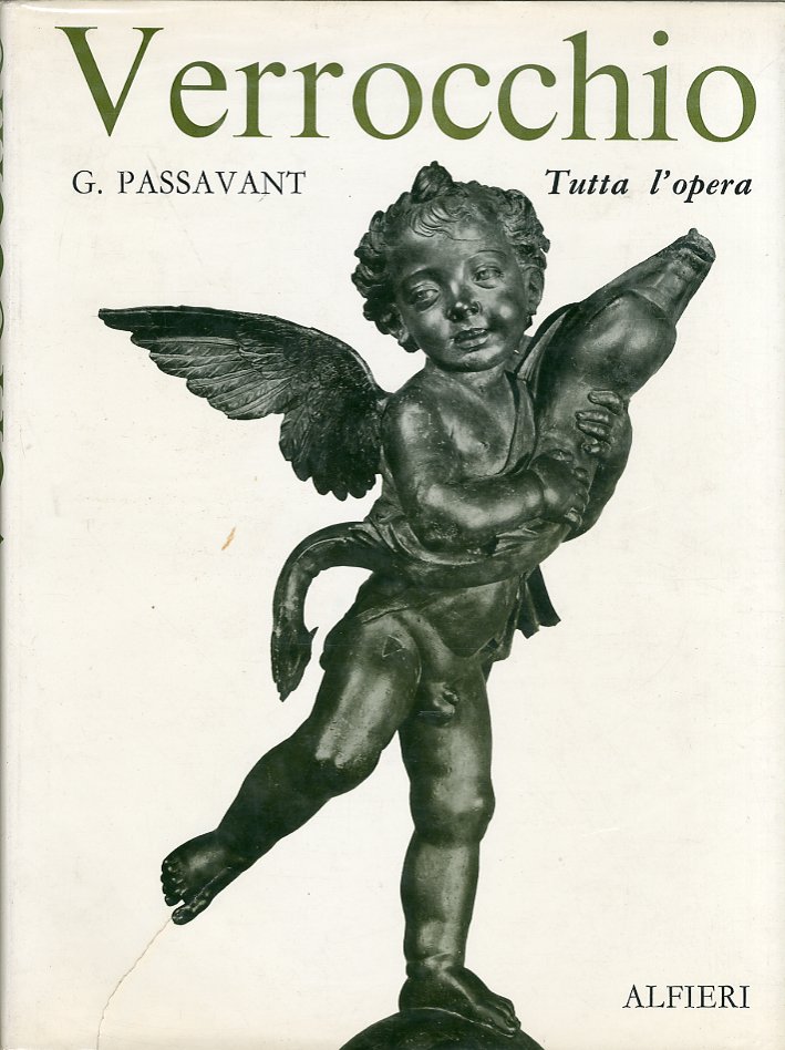 Verrocchio. Sculture, pitture e disegni. Tutta l'opera