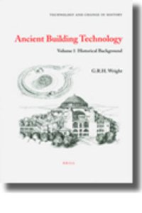 Ancient Building Technology. Vol. 1