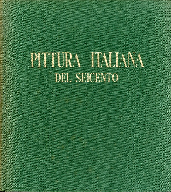 La pittura italiana del Seicento La pittura italiana del Seicento