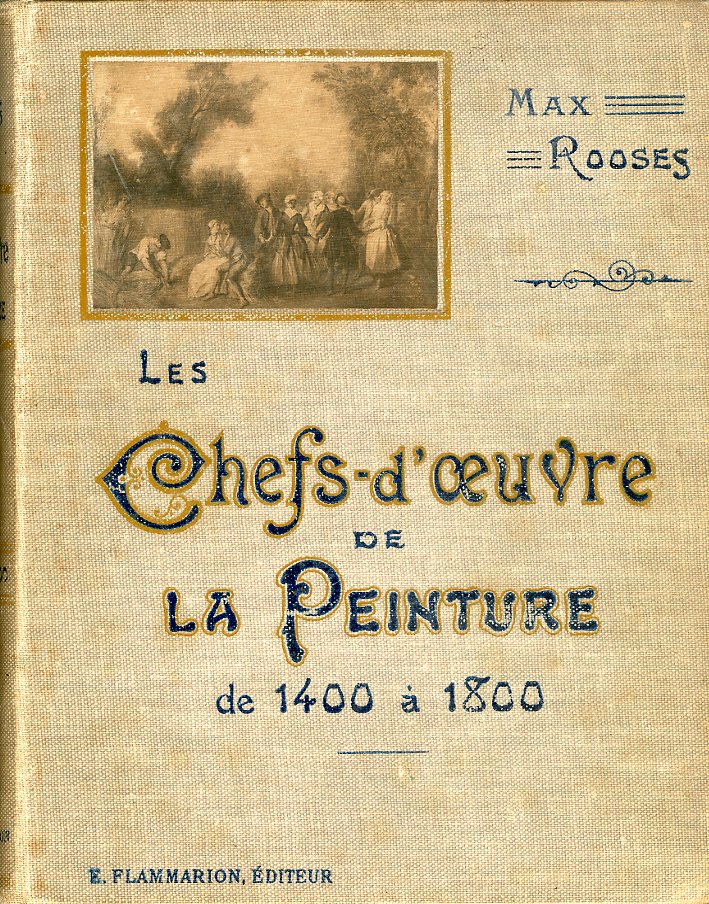 Les Chefs-d'oeuvre de la Peinture de 1400 à 1800 Les Chefs-d'oeuvre de la Peinture de 1400 à 1800