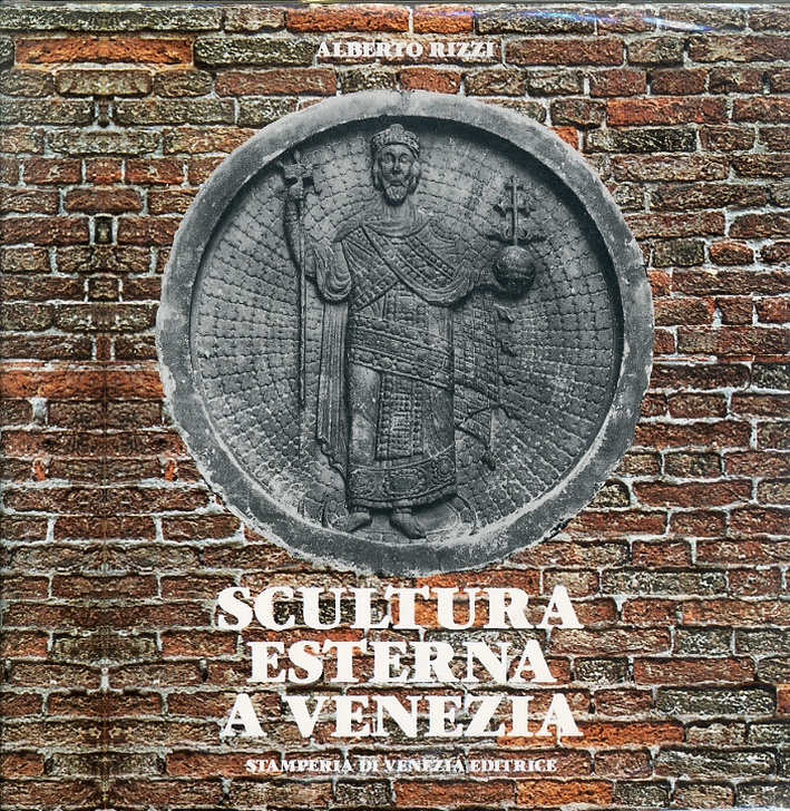 Scultura esterna di Venezia. Corpus delle Sculture Erratiche all'aperto di Venezia e della sua Laguna