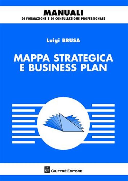 Mappa strategica e business plan Mappa strategica e business plan
