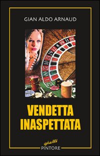 Vendetta inaspettata Vendetta inaspettata