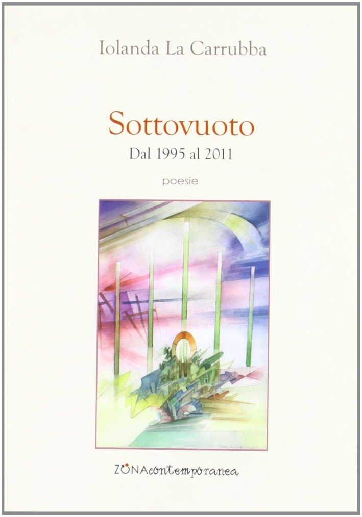 Sottovuoto. Dal 1995 al 2011 Sottovuoto. Dal 1995 al 2011
