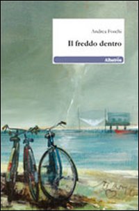 Il freddo dentro Il freddo dentro