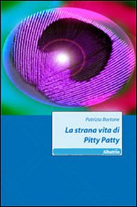 La strana vita di Pitty Patty La strana vita di Pitty Patty