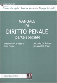 Manuale di Diritto Penale. Parte Speciale Manuale di Diritto Penale. Parte Speciale