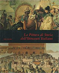 La pittura di storia dell'Ottocento italiano